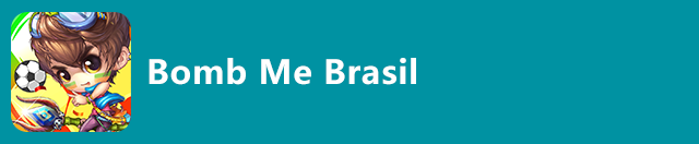 Bomb Me Brasil